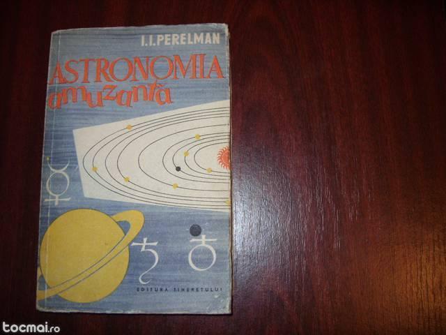 Astronomia amuzanta ( carte rara, cu ilustratii, 1959 )