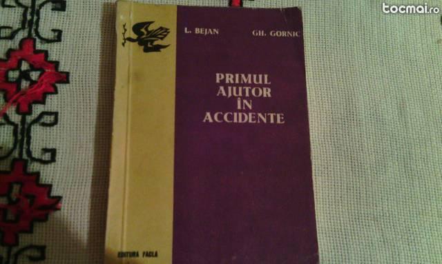 Carte Primul Ajutor in Accidente , 1977, Ed. Facla
