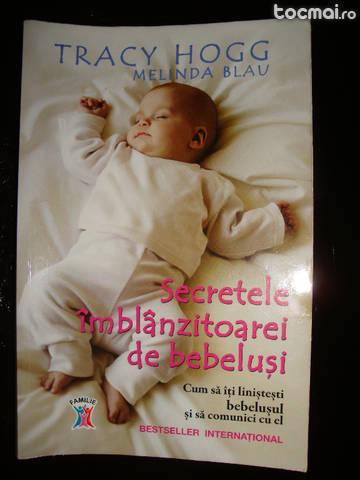 Secretele imblanzitoarei de bebelusi - Tracy Hogg, M. Blau
