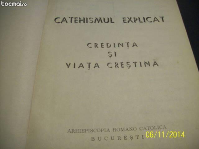 catehismul explicat- arhipisc. romano- catolica 1979