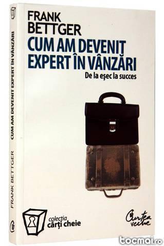 Cum am devenit expert in vanzari, Frank Bettger