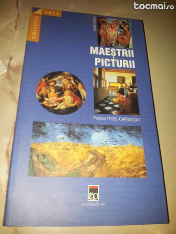 Maestrii picturii- autor patricia fride carrassat