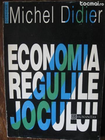 Michel Didier- Economia Regulile jocului