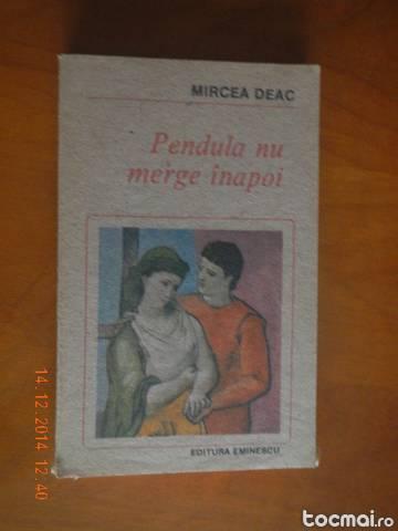 Cartea Pendula nu merge inapoi de Mircea Deac
