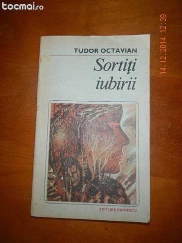 Cartea sortiti iubirii de tudor octavian