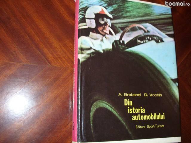 Din istoria automobilului ( editia 1973, rara, cu ilustratii )