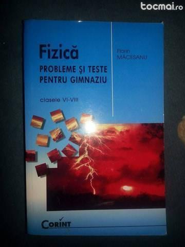 Fizica - Probleme si teste pentru gimnaziu- Florin Macesanu