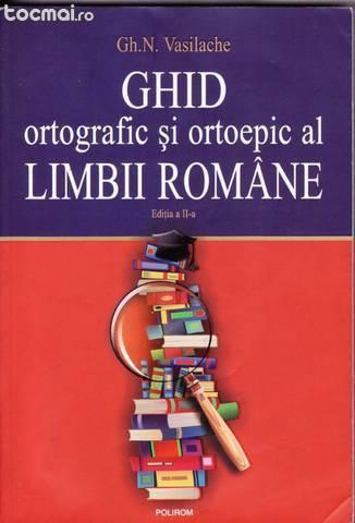 Ghid ortografic si ortoepic al limbii romane