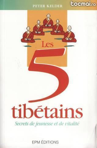 Les 5 tibetains. secrets de jeunesse et de vitalite