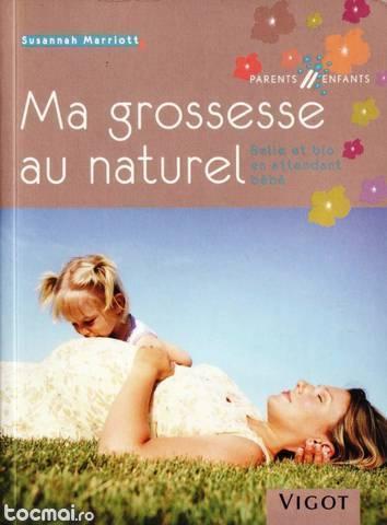 Ma grossesse au naturel de susannah marriott (in franceza