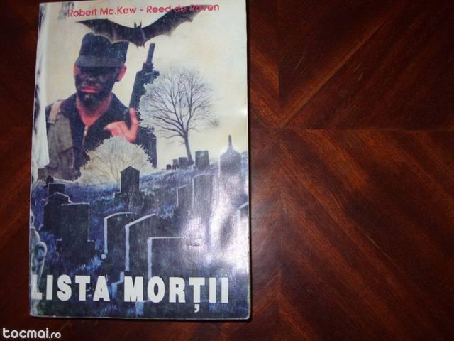 Robert Mc. Kew - Lista mortii