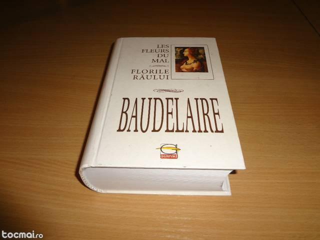 Charles Baudelaire Florile Raului editie de lux
