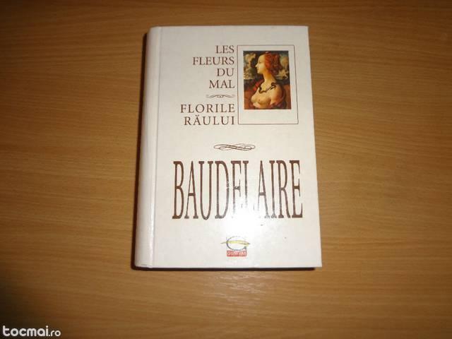 Charles Baudelaire Florile Raului editie de lux