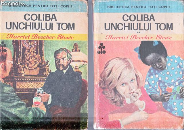 Coliba unchiului tom de harriet beecher stowe (vol. 1 si 2)