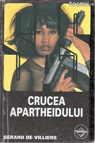 Crucea Apartheidului de Gerard de Villiers