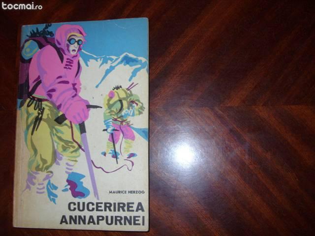 Cucerirea Annapurnei ( 1969, alpinism, rara )