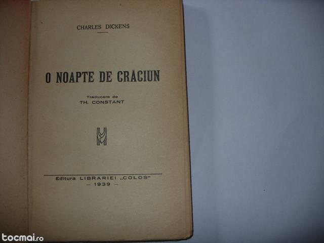 Ch. Dickens - O noapte de Craciun ( ed. 1939, foarte rara )