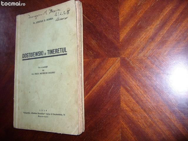 Dostoiewski si tineretul ( 1938, carte foarte rara )
