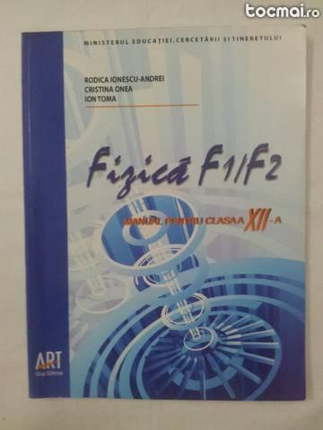 Fizica F1/ F2 manual pentru clasa a XII- a