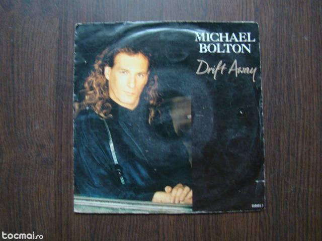 disc vinil Michael Bolton ‎– Drift Away