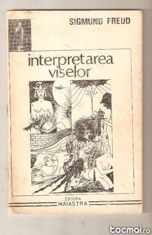 Sigmund Freud- Interpretarea Viselor