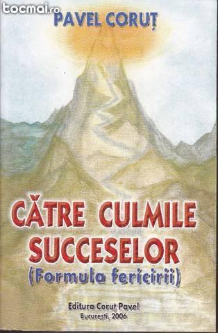 Catre culmile succeselor