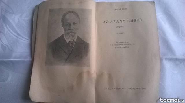carte Jokai Mor, az arany ember, anul 1967, volumul I si II