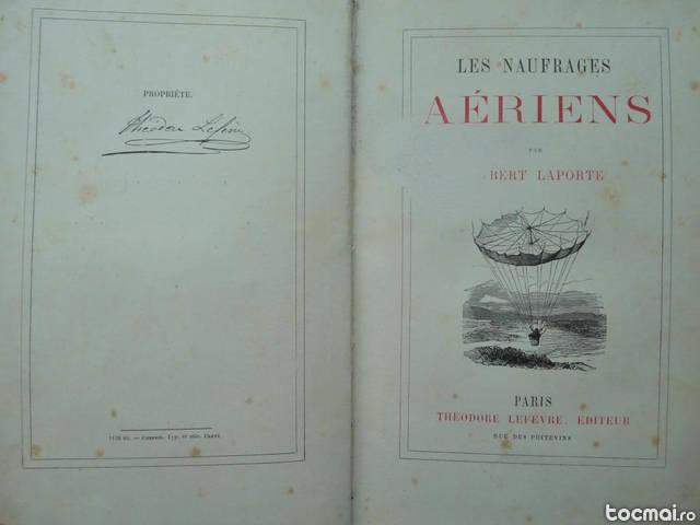 Laporte , Naufragiile aeriene , Paris , 1880 , autograf