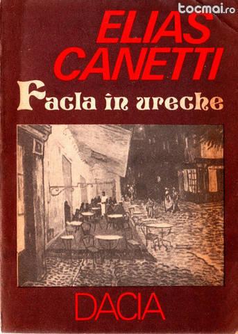 Facla in ureche (povestea vietii) 1921- 1931deElias Canetti