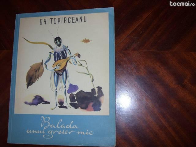 G. Toparceanu - Balada unui greier mic ( ed. 1963, pt. copii )