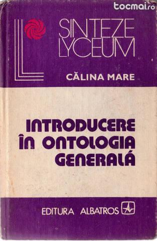 Introducere in ontologia generala de Calina Mare