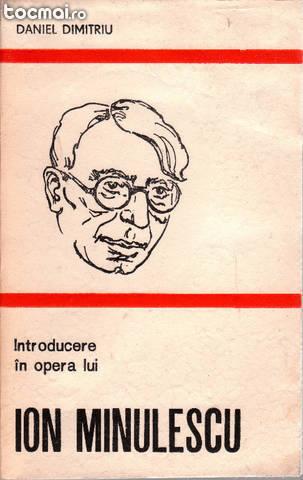 Introducere in opera lui Ion Minulescu de Daniel Dimitriu