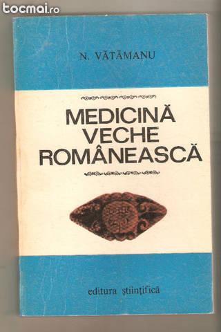 N. Vatamanu- Medicina Veche Romaneasca