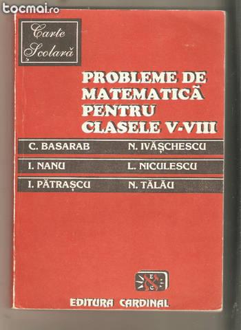 Probleme de matematica pentru clasele V- VIII