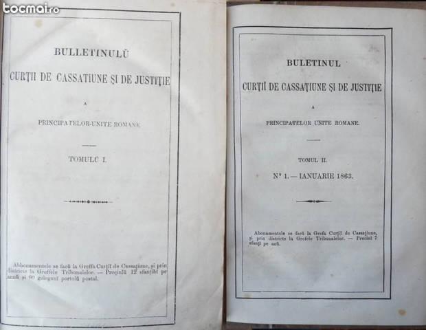 Buletinul Curtei de Casatie , 1862 - 1863 , 2 vol. in coligat