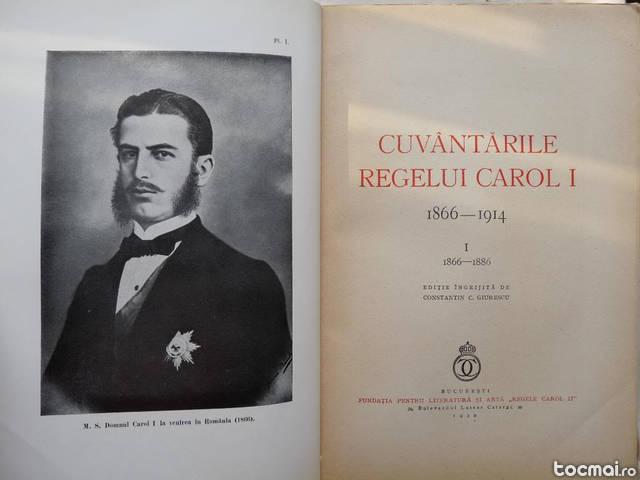 Cuvantarile Regelui Carol I , 1866 - 1914 , 1939 , 2 vol.