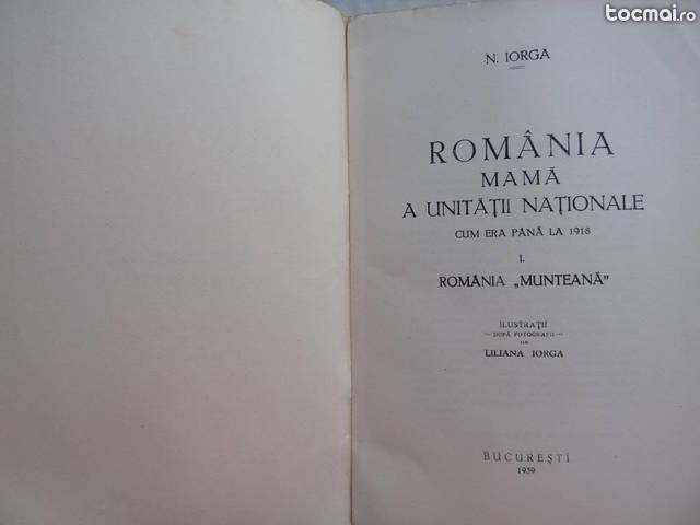 Iorga , romania cum era pana la 1918 , 1940 , 2 vol.
