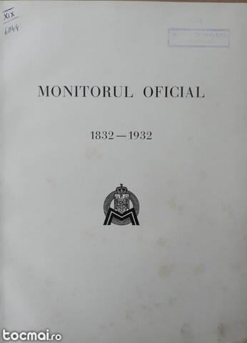 Monitorul Oficial , 100 de ani , 1832 - 1932 , album omagial