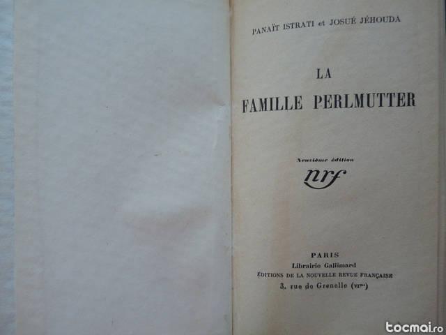 Panait Istrati, J. Jehouda , Familia Perlmutter , Paris , 1927