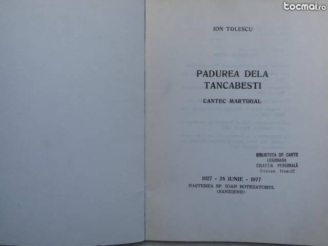 Tolescu, Padurea dela Tancabesti; Cantec martirial, Madrid, 1977