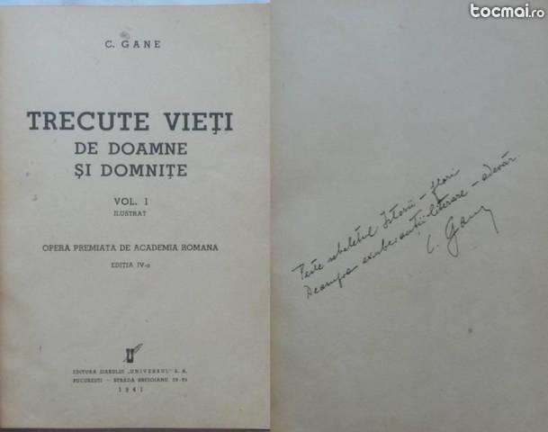 C. Gane , Trecute vieti de doamne si domnite , 3 vol. , 1941