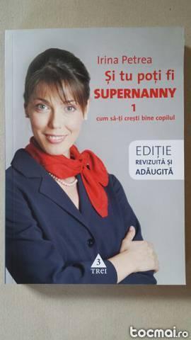 Si tu poti fi Supernanny. Vol. 1