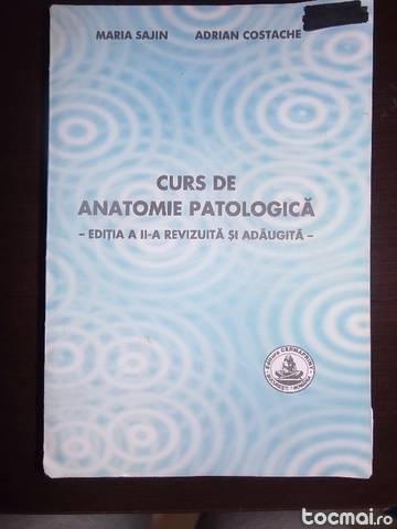 Curs de anatomie patologica ed. II, M. Sajin, A. Costache
