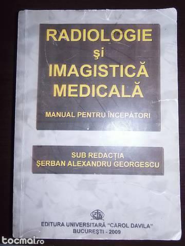Radiologie si imagistica medicala. manual pentru incepatori