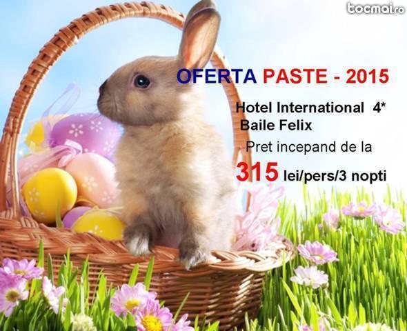 Paste - 2015 hotel international 4*, baile felix