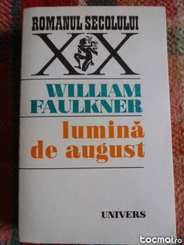 Wiliam Faulkner - Lumina de august - livrare gratuita