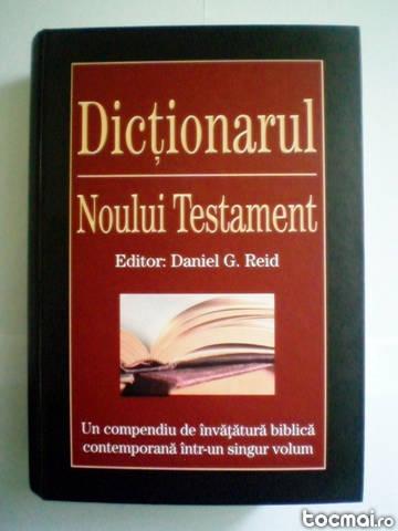 Dictionarul Noului Testament - Daniel G. Reid (2008)