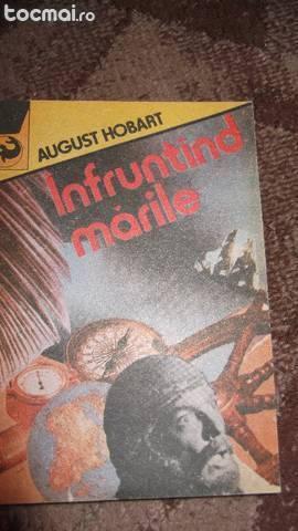 August Hobart - Infruntand marile