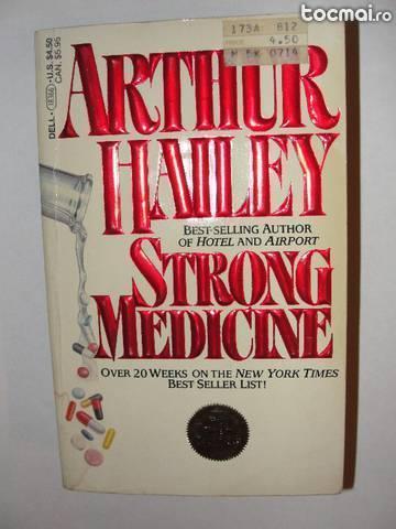 Roman in engleza: Strong Medicine - Arthur Hailey