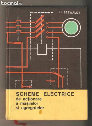 Scheme electrice de actionare a masinilor si agregatelor